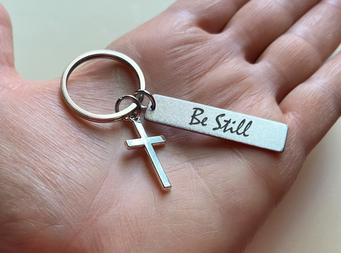 Cross Charm Keychain with "Be Still" Engraved Rectangle Tag, Religious Keychain