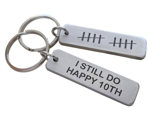 2 Aluminum Tag Keychain Engraved with 10 Tally Marks and "I Still Do Happy 10th", Couples 10 Year Anniversary Gift