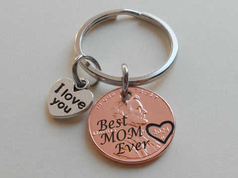 Best Mom Ever Penny Keychain with Heart Around Year and with I Love You Heart Charm, Mother's Gift By Jewelry Everyday