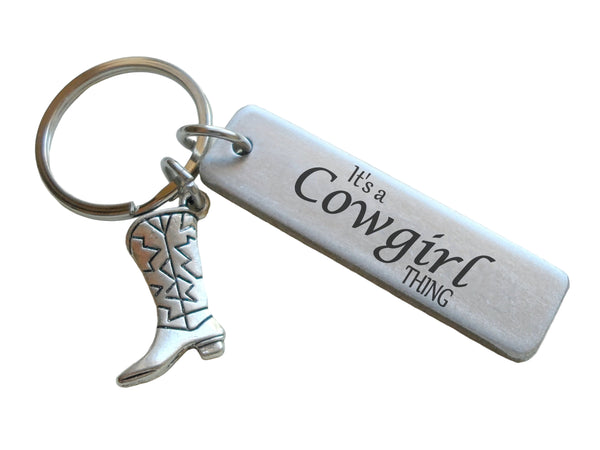 Cowgirl Saying Engraved Aluminum Tag Keychain and Cowboy Boot Charm