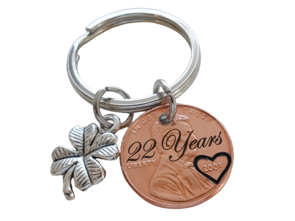 2003 US One Cent Penny Keychain with Engraved "22 Years" and Heart Around Year with a Clover Charm; 22 Year Anniversary Couples Keychain