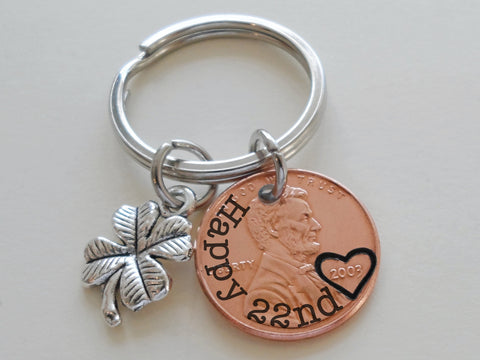 2003 US One Cent Penny Keychain with Engraved "Happy 22nd" and Heart Around Year with Clover Charm; 22 Year Anniversary Couples Keychain