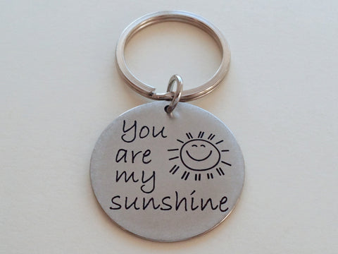 You Are My Sunshine Charm Saying Keychain, 30mm Engraved Disc by JewelryEveryday