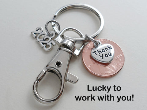 Employee Appreciation Keychain with Penny, Thank You Charm, 2025 Charm & Clasp; Lucky to Work With You