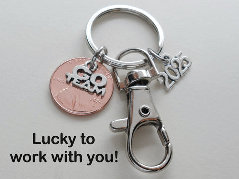 Go Team Charm Layered Over Penny Keychain with 2025 Charm & Clasp, Employee & Volunteer Appreciation; Lucky to Work with You!