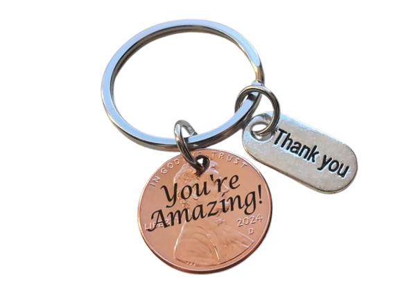 Employee, Volunteer, Friend or Neighbor Appreciation Keychain, Penny Engraved with "You're Amazing" with Thank You Charm