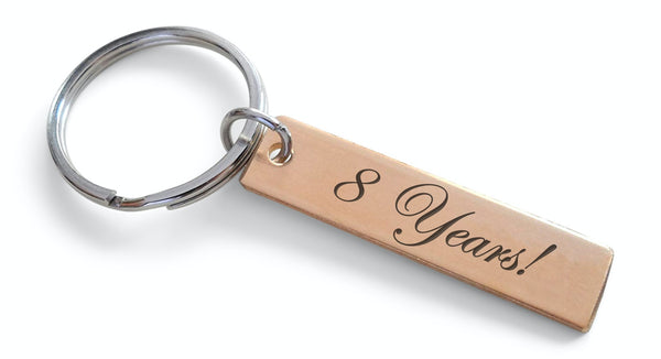 8 Year Anniversary Gift •Small Bronze Tag Keychain Engraved with "8 Years!"