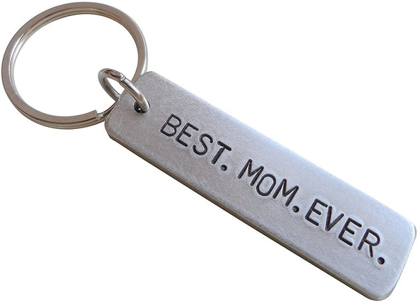 "Best Mom Ever" Engraved Aluminum Tag Keychain; Mother's Keychain