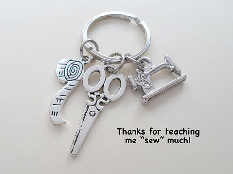 Sewing Machine, Scissors & Measuring Tape Keychain Gift - Thanks for Teaching Me Sew Much