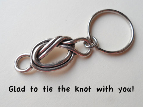 Tie The Knot With You Keychain - Glad To Tie The Knot With You; Couples Keychain, Marriage Gift