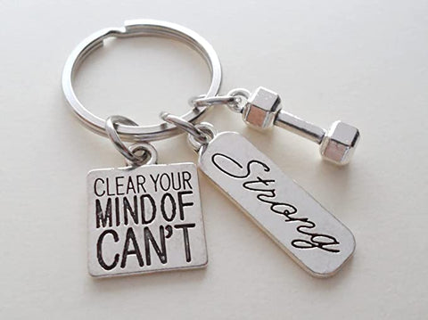 Fitness & Exercise Encouragement Keychain with Weight Charm, Strong Charm & "Clear Your Mind of Can't" Charm, Health Keychain by Jewelry Everyday