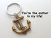 Large Bronze Anchor Keychain - You're The Anchor In My Life by Jewelry Everyday