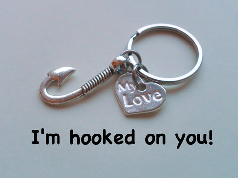 "My Love" Fish Hook Keychain - I'm Hooked on You; Couples Keychain by Jewelry Everyday