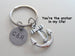 Anchor Keychain - You're The Anchor In My Life; Couples Keychain by Jewelry Everyday