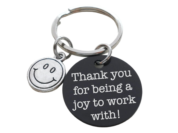 Employee or Volunteer Appreciation Gift • Silver Smiley Face Charm Keychain with Engraved Aluminum Disc "Thank You for Being a Joy to Work With" by JewelryEveryday