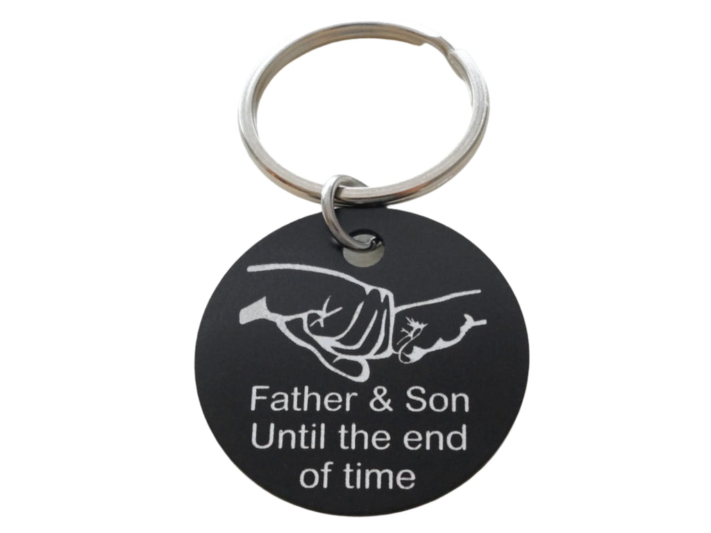 Fist Bump Keychain on a Black Aluminum Disc with Engraved Text "Father & Son Until the End of Time", Father's Keychain