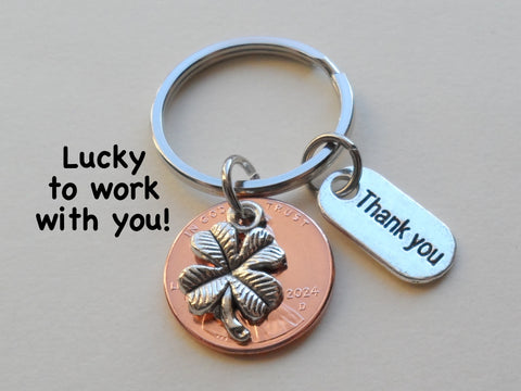 Employee Appreciation Gift, Clover Charm Layered Over 2024 Penny Keychain with Thank You Tag, Lucky to work with you!