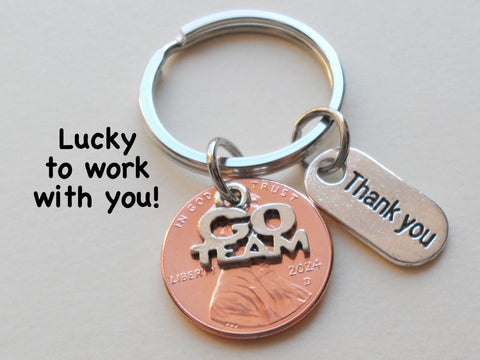 Go Team Charm Layered Over 2024 Penny Keychain with Thank You Charm, Employee Appreciation, Lucky to Work with You!
