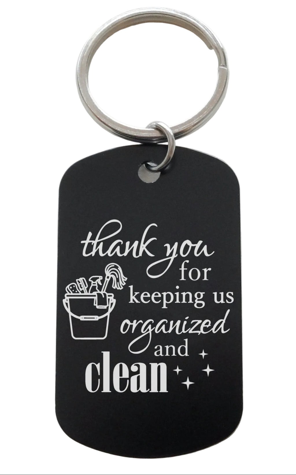 Housekeeping Appreciation Gift • Black Anodized Aluminum Tag Keychain Engraved with "Thank You For Keeping Us Organized & Clean" by JewelryEveryday