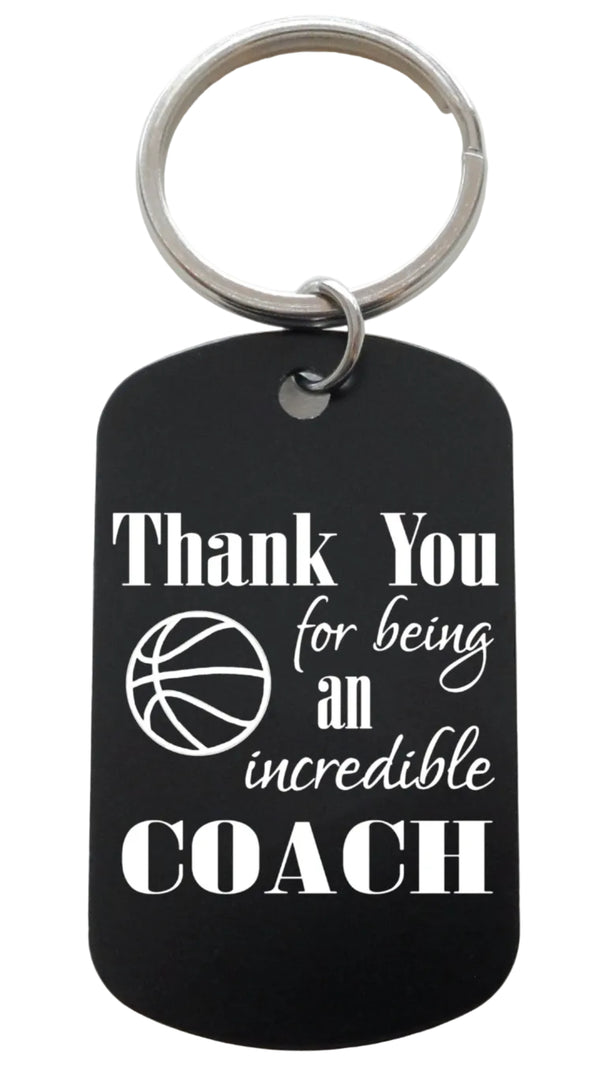 Coach Appreciation Gift • Black Anodized Aluminum Tag Keychain Engraved with "Thank You for Being an Incredible Coach" and Basketball Image by JewelryEveryday
