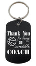 Coach Appreciation Gift • Black Anodized Aluminum Tag Keychain Engraved with "Thank You for Being an Incredible Coach" and Basketball Image by JewelryEveryday