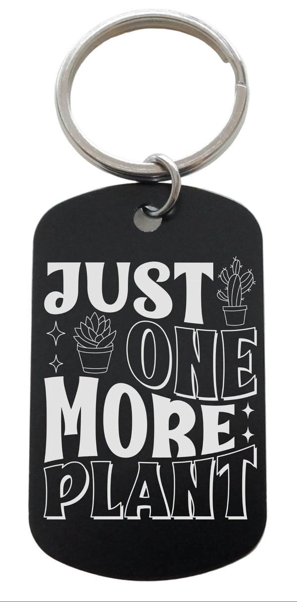 Plant Lover's Keychain with Engraved "Just One More Plant" and Potted Plants Images