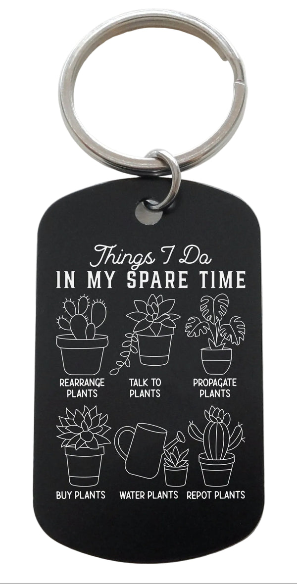 Plant Lover's Keychain with Engraved "Things I Do In My Spare Time" and Potted Plants Images