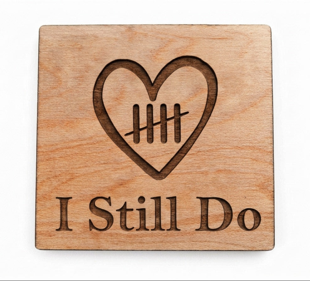 5 Year Anniversary Wood Magnet, 5 Tally Marks Heart with I Still Do Engraved by JewelryEveryday