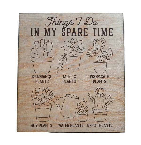 "Things I Do in My Spare Time" with Potted Plants Images Engraved Wood Magnet, Plant Lover's Gift