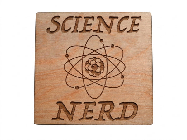 Science Nerd with Atom Image Wood Magnet, For Scientist Student or Teacher Gift
