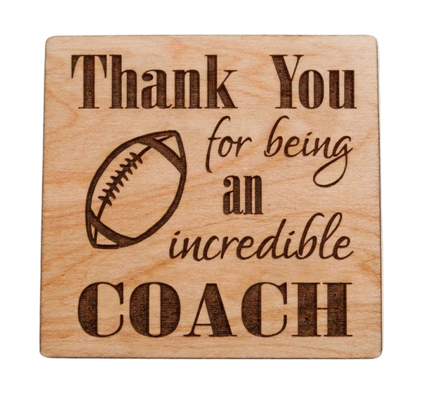 Coach Appreciation Gift • Wood Magnet Engraved with "Thank You for Being an Incredible Coach" with Football Image by JewelryEveryday