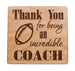 Coach Appreciation Gift • Wood Magnet Engraved with "Thank You for Being an Incredible Coach" with Football Image by JewelryEveryday