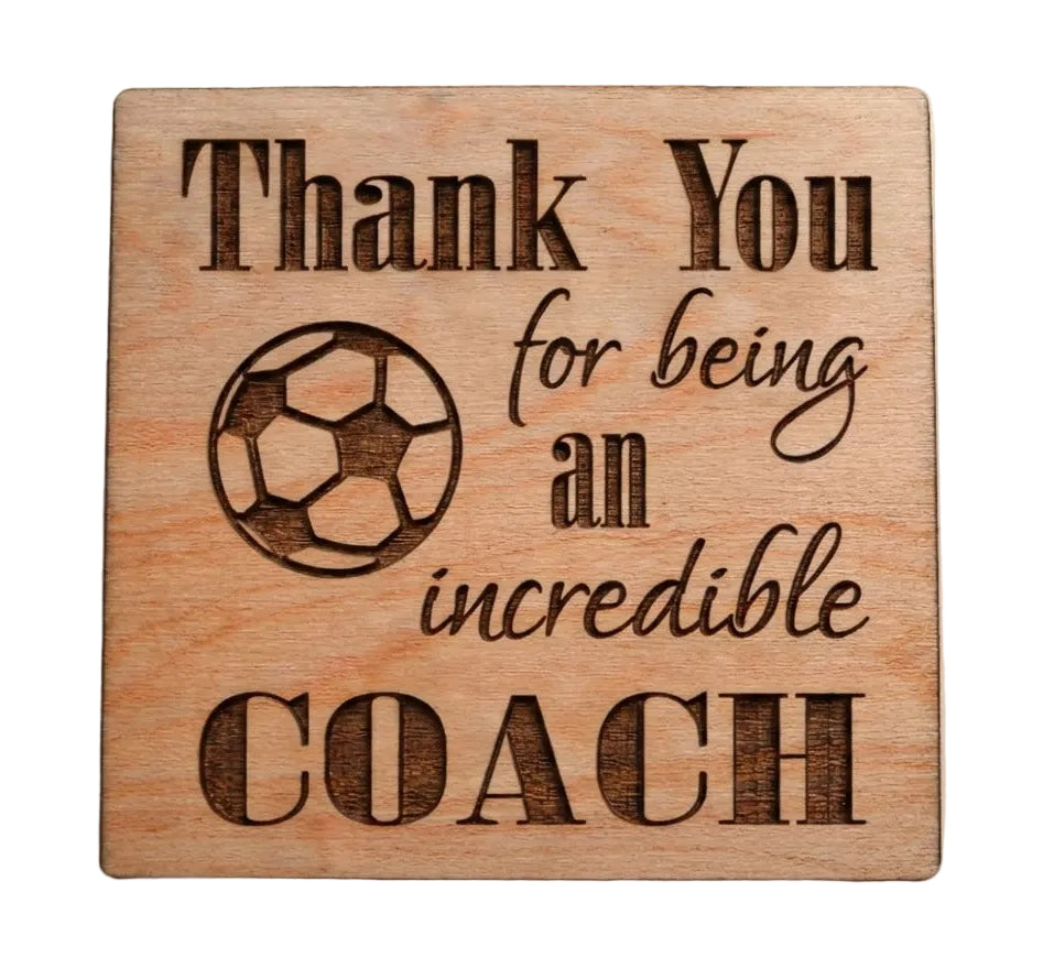 Coach Appreciation Gift • Wood Magnet Engraved with "Thank You for Being an Incredible Coach" with Soccer Ball Image by JewelryEveryday