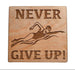 Swimming Wood Magnet with "Never Give Up" and Swimmer Image, For Swim Student or Teacher Gift
