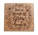 "Don't Go Through Life, Grow Through Life" with Flowers Engraved Wood Magnet, Encouragement Gift