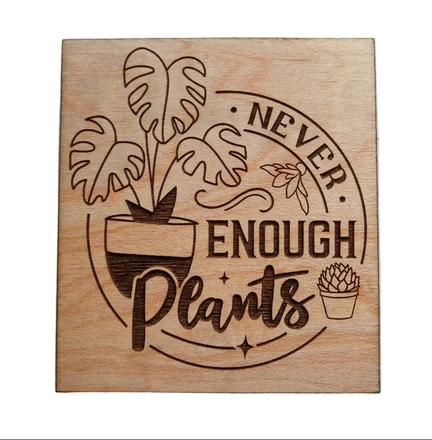 "Never Enough Plants" with Potted Plants Image Engraved Wood Magnet, Plant Lover Gift