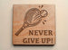 Tennis Wood Magnet with "Never Give Up" For Student or Teacher Gift