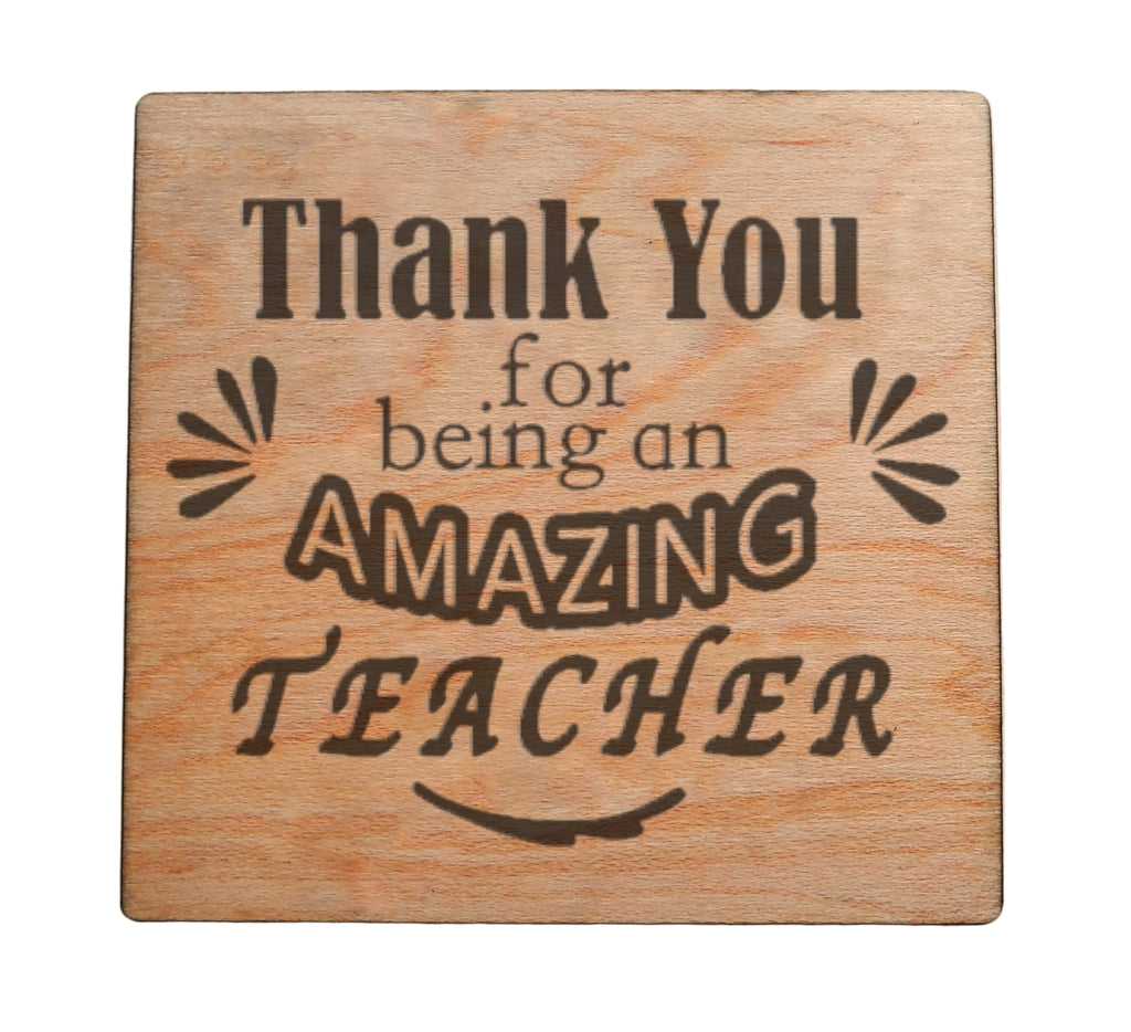Teacher Appreciation Gift • Wood Magnet Engraved with "Thank You for Being an Amazing Teacher" by JewelryEveryday
