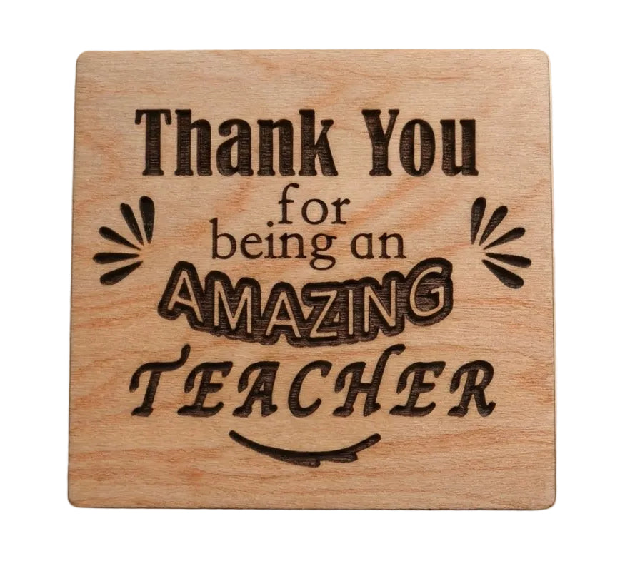Teacher Appreciation Gift • Wood Magnet Engraved with "Thank You for Being an Amazing Teacher" by JewelryEveryday