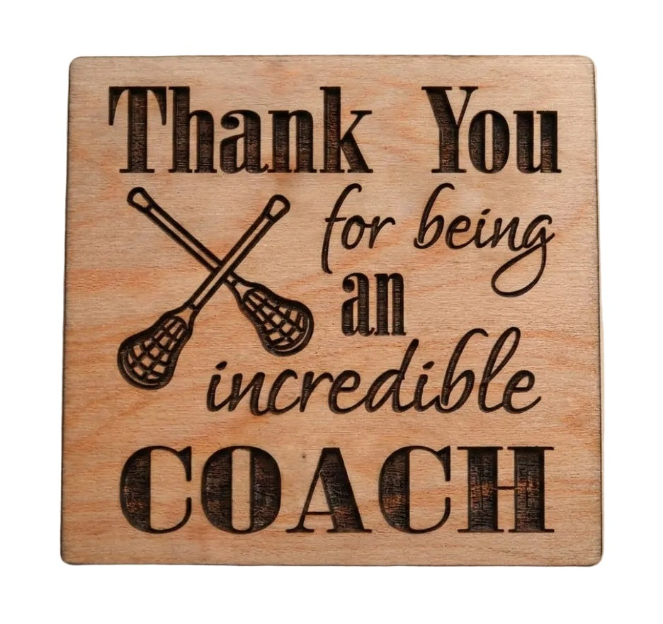 Coach Appreciation Gift • Wood Magnet Engraved with "Thank You for Being an Incredible Coach" with Lacrosse Sticks Image by JewelryEveryday
