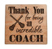 Coach Appreciation Gift • Wood Magnet Engraved with "Thank You for Being an Incredible Coach" with Lacrosse Sticks Image by JewelryEveryday