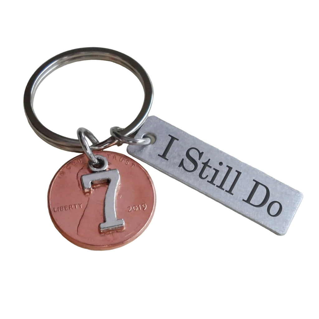 2019 Penny Keychain with Number 7 Charm & "I Still Do" Engraved Aluminum Tag; Couples Anniversary Key Chain