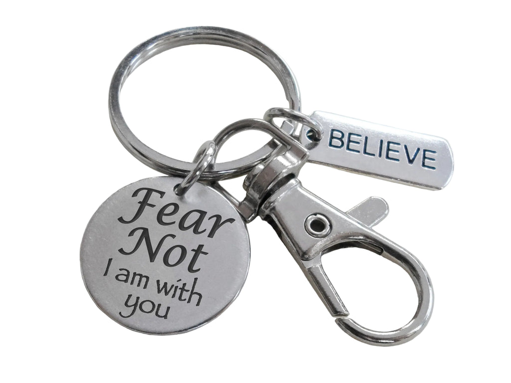 Religious Charm Keychain with "Fear Not I Am With You" Disc Charm, Believe Charm, and Clasp
