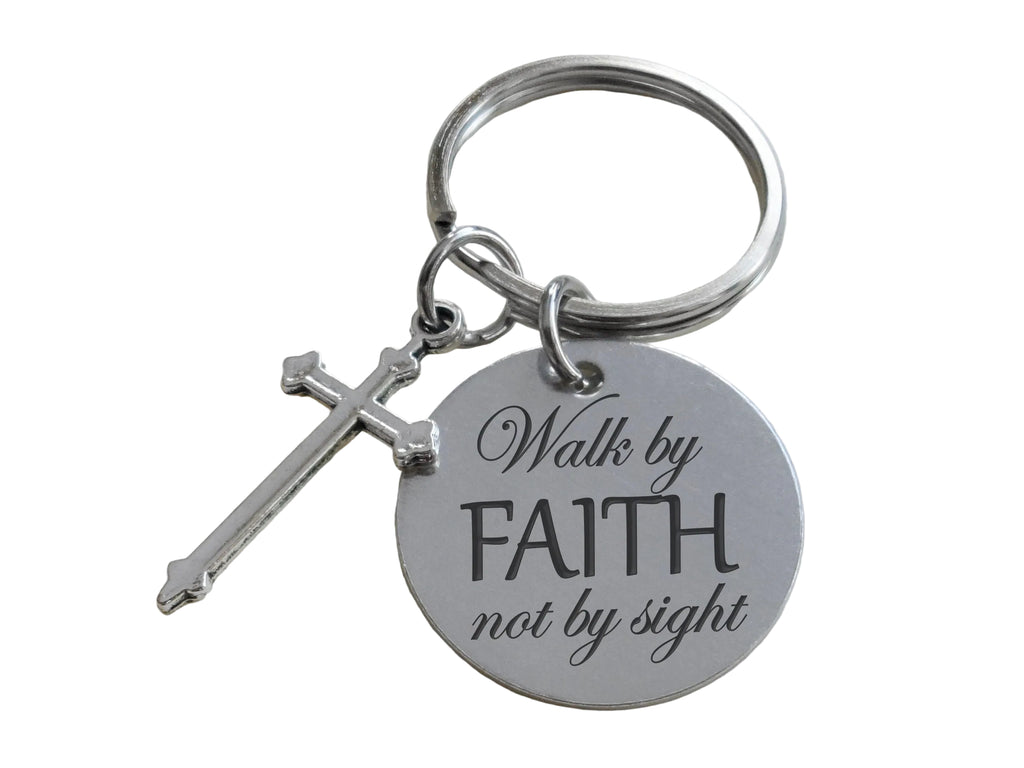 Walk by Faith Not By Sight Engraved Disc with Cross Charm Keychain, Religious Keychain Gift, Christian Keychain