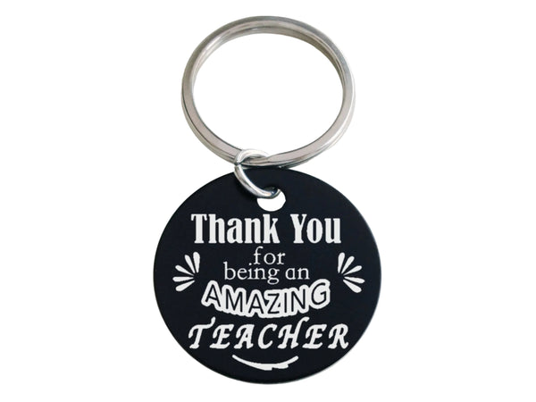 Teacher Appreciation Gift • Aluminum Disc Keychain Engraved with "Thank You for Being an Amazing Teacher" by JewelryEveryday