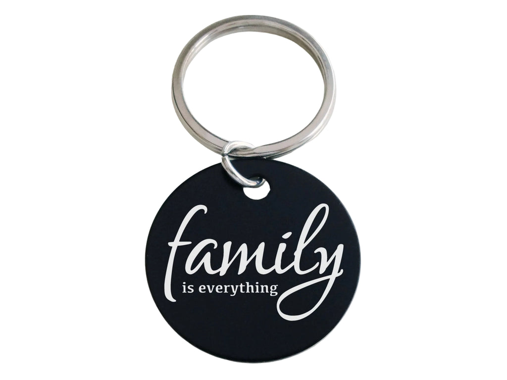 Family is Everyday Engraved Aluminum Disc Keychain