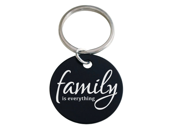 Family is Everyday Engraved Aluminum Disc Keychain