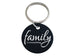 Family is Everyday Engraved Aluminum Disc Keychain