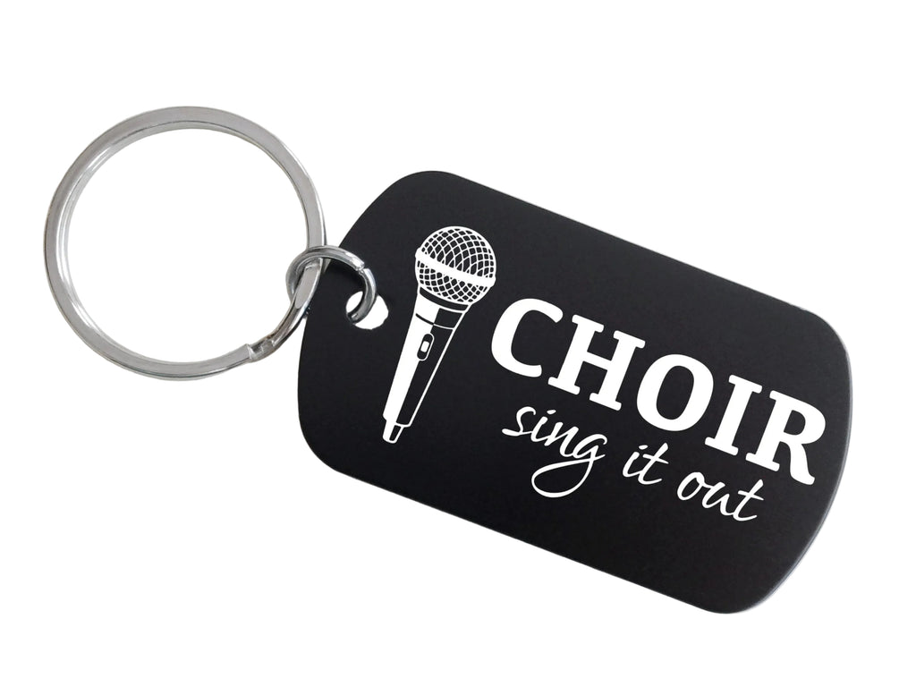 Choir Sing it Out Aluminum Tag Keychain with Engraved Treble Clef Image, For Student or Teacher Gift