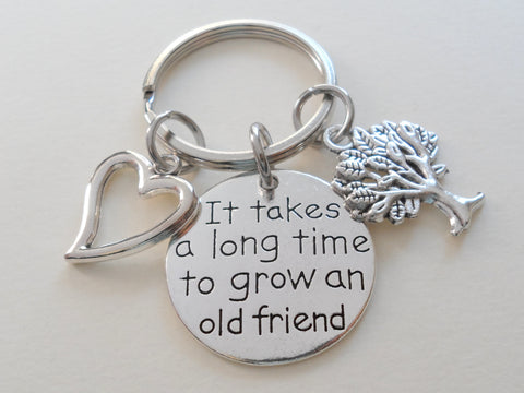 It Takes a Long Time to Grow an Old Friend Charm Keychain with Tree & Heart Charm, Keychain for Friends or Neighbors